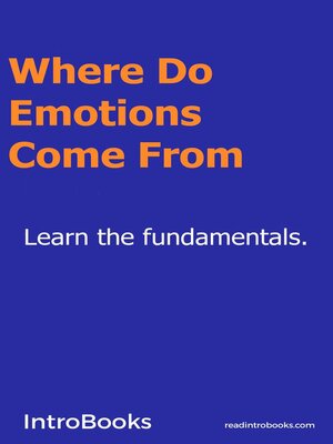 cover image of Where do Emotions Come From?